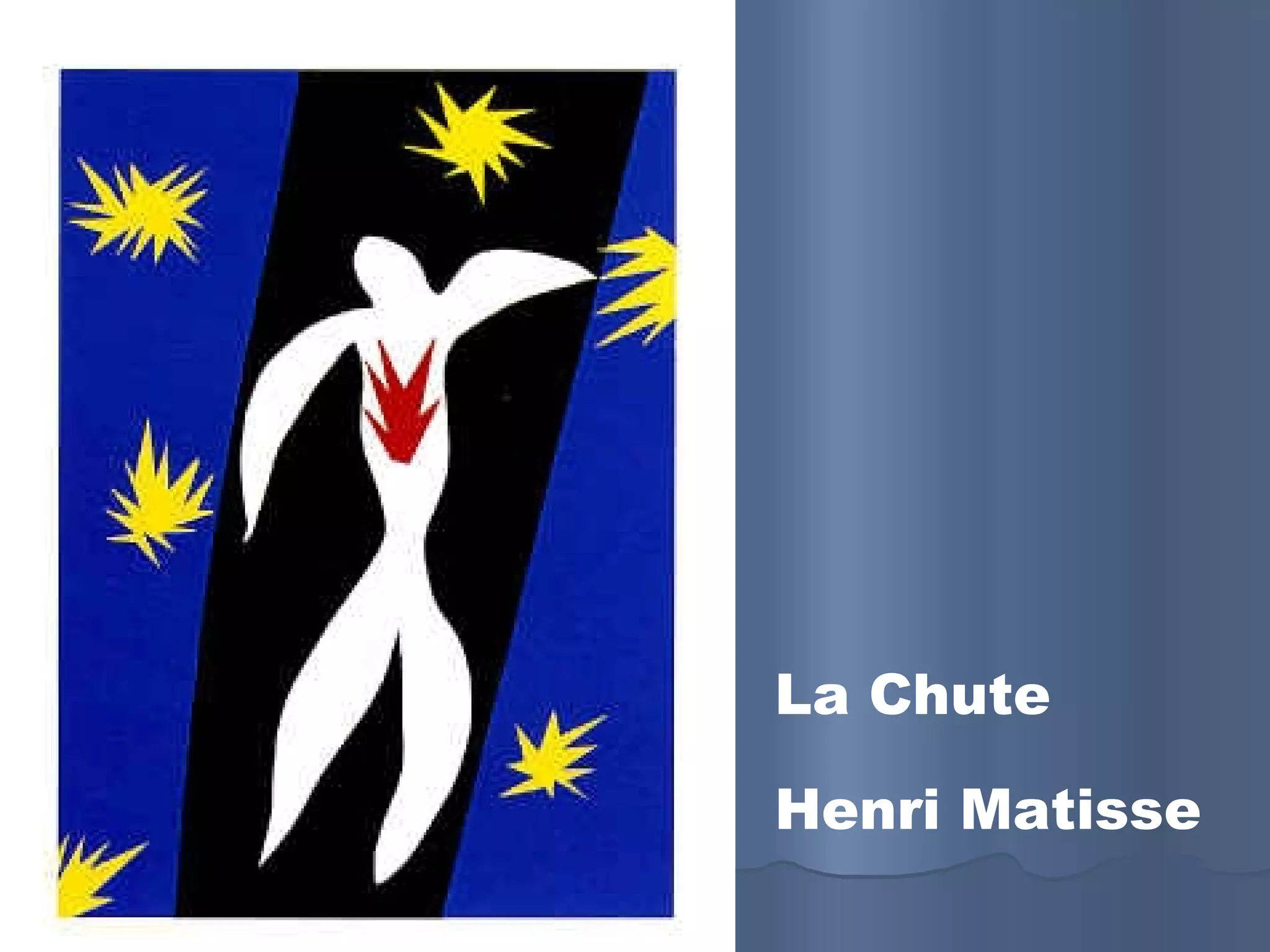 La Chute Henri Matisse