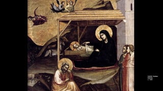 GADDI, Taddeo
Nativity
c. 1325
 