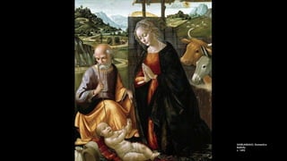 GHIRLANDAIO, Domenico
Nativity
c. 1492
 