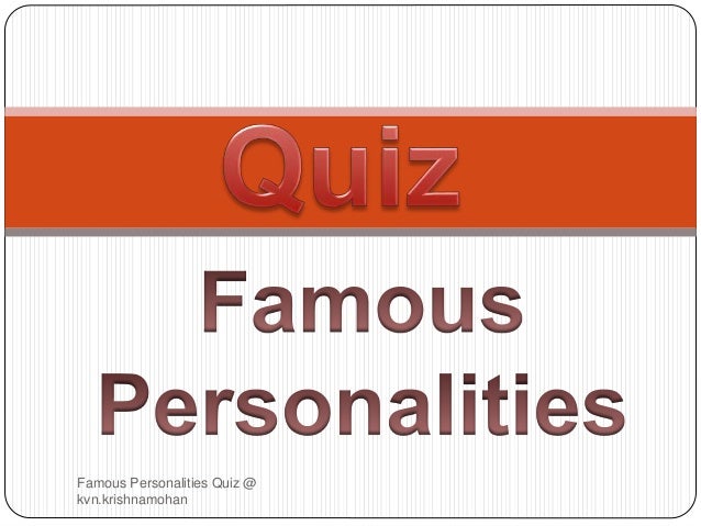 Famous personalities