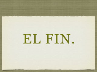 EL FIN.
 
