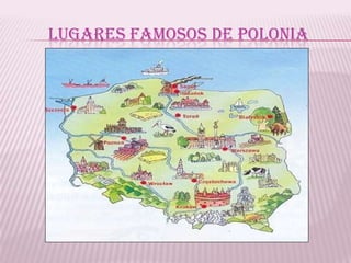 LUGARES FAMOSOS DE POLONIA
 