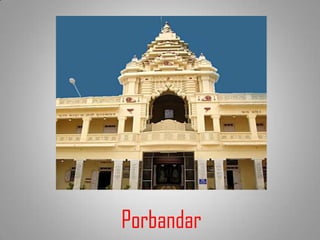 Porbandar
 