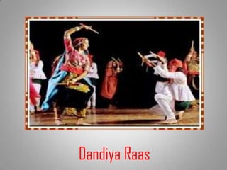 Dandiya Raas
 