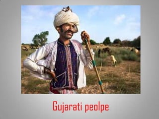 Gujarati peolpe
 