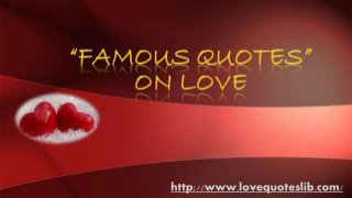 Famous Quotes On Love
