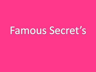 FamousSecret’s 