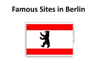 Famous Sites in Berlin
 
