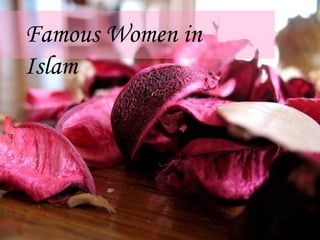 Famous Women in Islam  