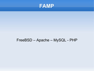 FAMP FreeBSD – Apache – MySQL - PHP 