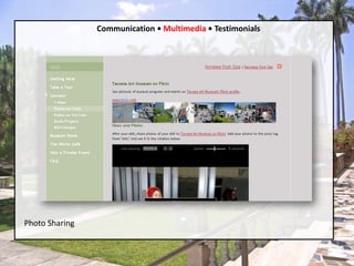 Communication • Multimedia• TestimonialsPhoto Sharing