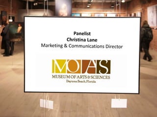 PanelistChristina LaneMarketing & Communications Director