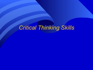 Critical Thinking Skills 