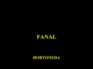 FANAL HORTONEDA 
