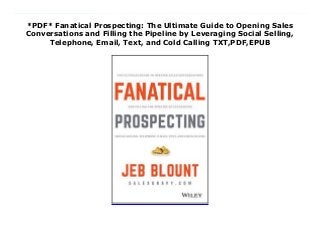 *PDF* Fanatical Prospecting: The Ultimate Guide to Opening Sales
Conversations and Filling the Pipeline by Leveraging Social Selling,
Telephone, Email, Text, and Cold Calling TXT,PDF,EPUB
Download now : https://brodymod.blogspot.cz/?book=1119144752 by any format Fanatical Prospecting: The Ultimate Guide to Opening Sales Conversations and Filling the Pipeline by Leveraging Social Selling, Telephone, Email, Text, and Cold Calling Full access Ditch the failed sales tactics, fill your pipeline, and crush your numberFanatical Prospecting gives salespeople, sales leaders, entrepreneurs, and executives a practical, eye-opening guide that clearly explains the why and how behind the most important activity in sales and business development--prospecting.The brutal fact is the number one reason for failure in sales is an empty pipe and the root cause of an empty pipeline is the failure to consistently prospect. By ignoring the muscle of prospecting, many otherwise competent salespeople and sales organizations consistently underperform.Step by step, Jeb Blount outlines his innovative approach to prospecting that works for real people, in the real world, with real prospects.Learn how to keep the pipeline full of qualified opportunities and avoid debilitating sales slumps by leveraging a balanced prospecting methodology across multiple prospecting channels.This book reveals the secrets, techniques, and tips of top earners. You'll learn:Why the 30-Day Rule is critical for keeping the pipeline full Why understanding the Law of Replacement is the key to avoiding sales slumps How to leverage the Law of Familiarity to reduce prospecting friction and avoid rejection The 5 C's of Social Selling and how to use them to get prospects to call you How to use the simple 5 Step Telephone Framework to get more appointments fast How to double call backs with a powerful voice mail technique How to leverage the powerful 4 Step Email Prospecting Framework to create emails that compel prospects to respond How to get text working for you with the 7 Step Text Message Prospecting Framework And there is so much more! Fanatical Prospecting is filled with the high-powered strategies, techniques, and tools you
need to fill your pipeline with high quality opportunities.In the most comprehensive book ever written about sales prospecting, Jeb Blount reveals the real secret to improving sales productivity and growing your income fast. You'll gain the power to blow through resistance and objections, gain more appointments, start more sales conversations, and close more sales.Break free from the fear and frustration that is holding you and your team back from effective and consistent prospecting. It's time to get off the feast or famine sales roller-coaster for good!
 