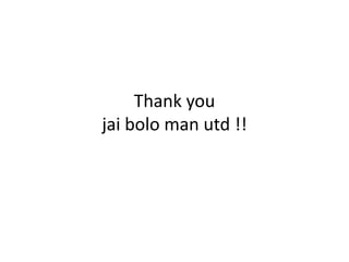 Thank you
jai bolo man utd !!
 