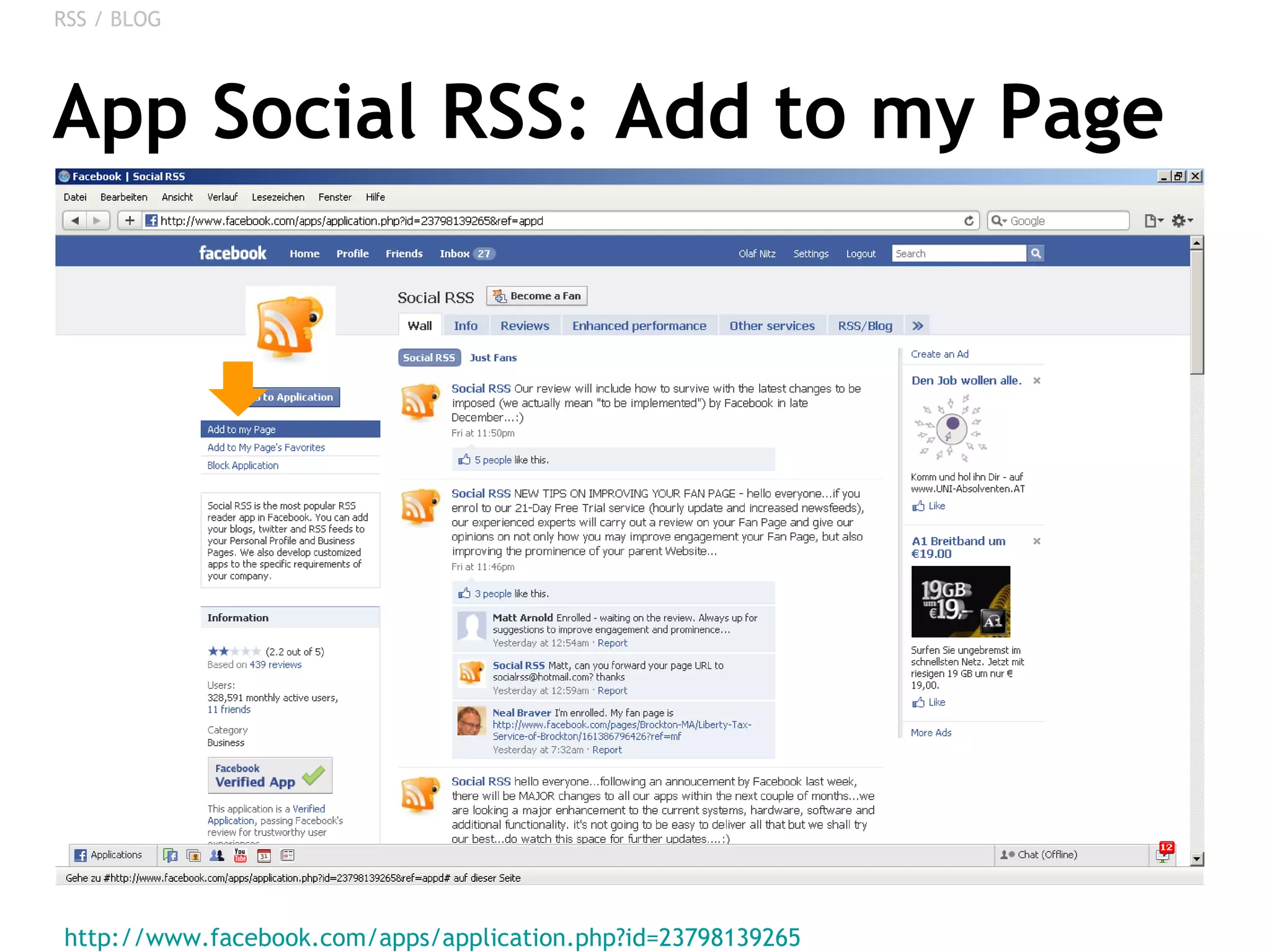 App Social RSS: Add to my Page http://www.facebook.com/apps/application.php?id=23798139265   RSS / BLOG 