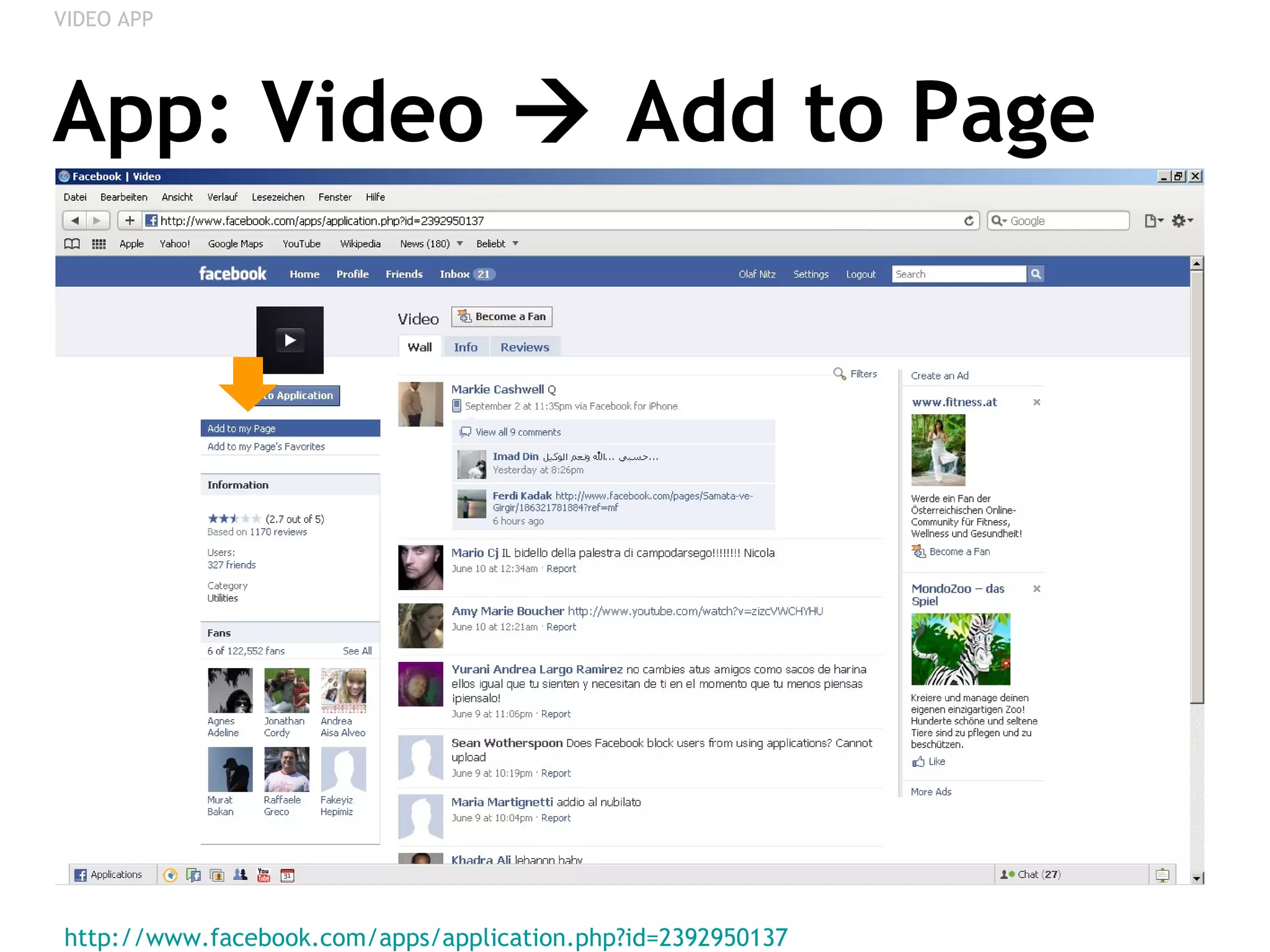 App: Video    Add to Page http://www.facebook.com/apps/application.php?id=2392950137   VIDEO APP 