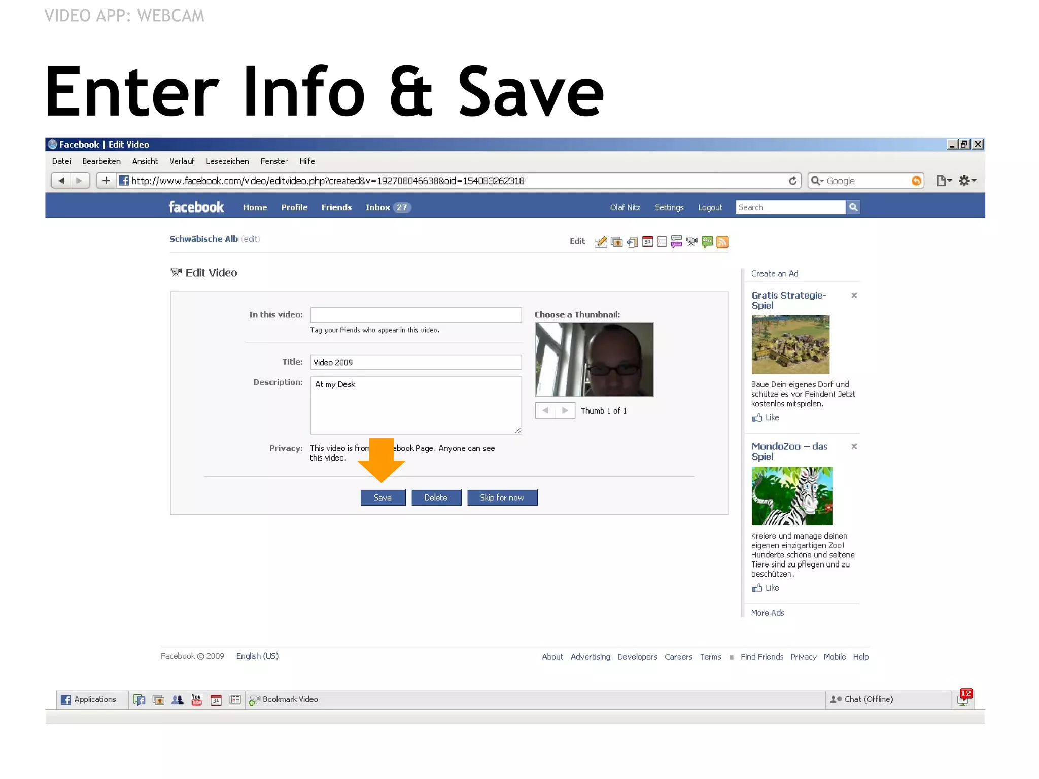 Enter Info & Save VIDEO APP: WEBCAM 