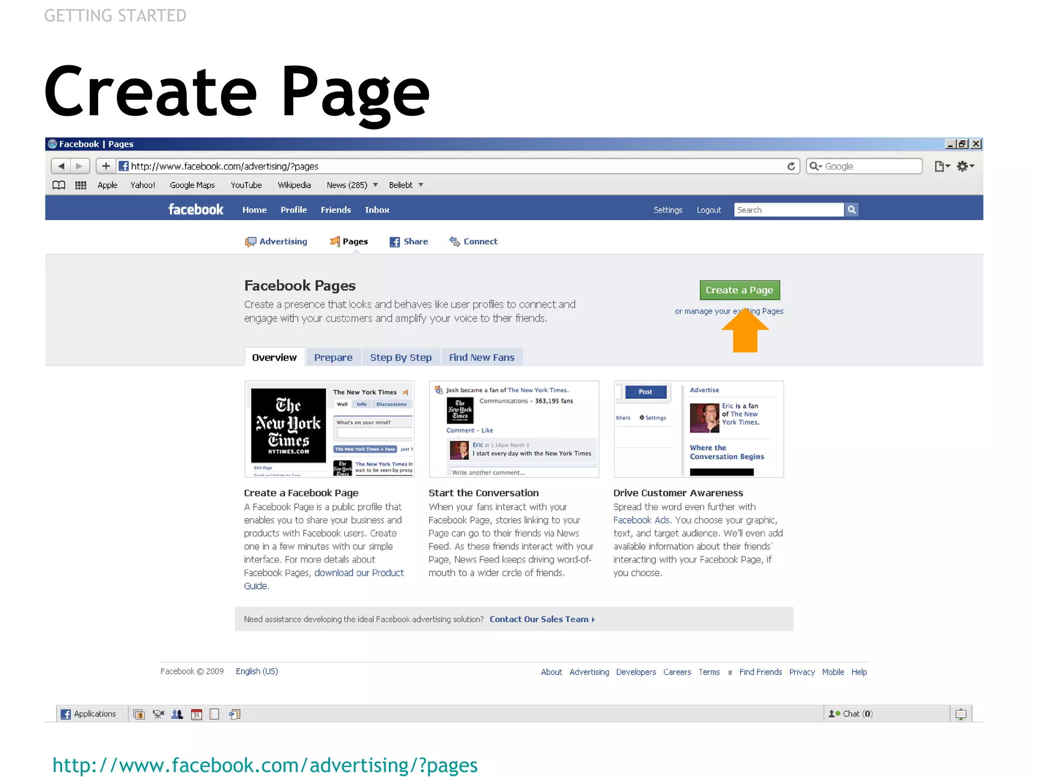 Create Page http://www.facebook.com/advertising/?pages   GETTING STARTED 