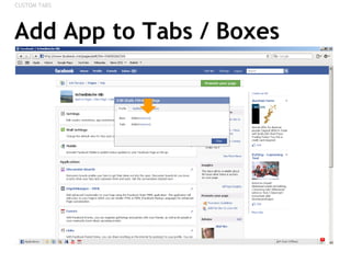 Add App to Tabs / Boxes <ul><li>CUSTOM TABS </li></ul>