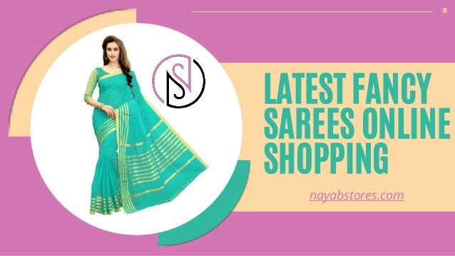 01
LATEST FANCY
SAREES ONLINE
SHOPPING
nayabstores.com
 