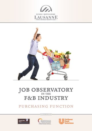 job observatory
       in the
  f&b industry
purchasing function
       supported by
 