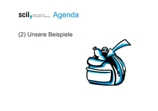 Agenda

(2) Unsere Beispiele
 