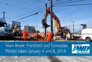 Frankford Avenue Main Break 1.8.13 Update Photos