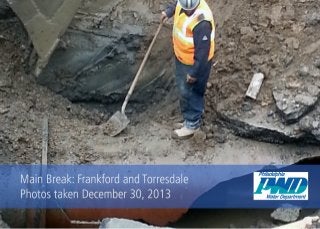 Frankford Avenue Main Break: 12.30.13 Update Photos