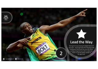 Lead the Way
Don’t get to busy chasing thedigital hideoutof
your fans – but do get busy informing aboutand
inviting your fans to join your journey.When
cooking a long term win-dish it really does
matter to add the baking-powder at
the right time.2
Jesper@7peaks.dk @Nyholmdk
 