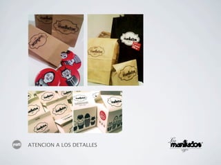 ATENCION A LOS DETALLES
 