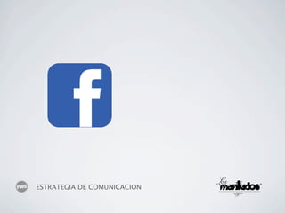 ESTRATEGIA DE COMUNICACION
 