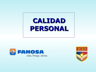 CALIDAD   PERSONAL 