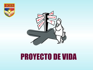 PROYECTO DE VIDA 