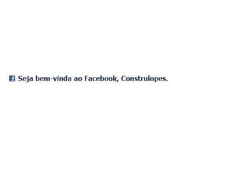 projeto facebook construlopes