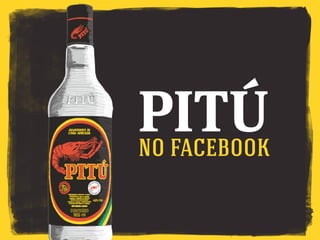 no facebook
PITÚ
 