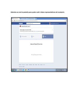 Además se creó la pestaña para poder subir videos representativos de la pizzería

 