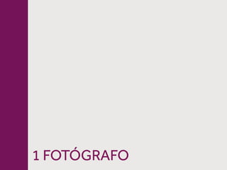 1 FOTÓGRAFO
 