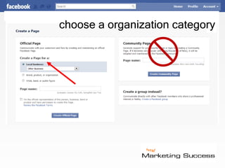 choose a organization category © Jay Massey 2010 Facebook “How-to” for  Business 
