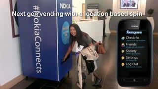 Next gen vending with a location based spin
 