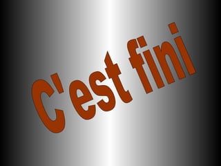 C'est fini 
