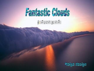 Fantastic Clouds Helga design 
