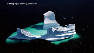 Aisberg topit, Unartoq, Groelanda
 