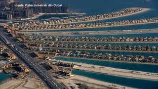 Insula Palm Jumeirah din Dubai
 