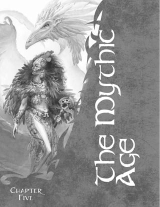 THEMYTHIC
AGE
CHAPTER
FIVE
 