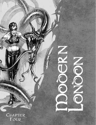 MODERN
LONDON
CHAPTER
FOUR
 