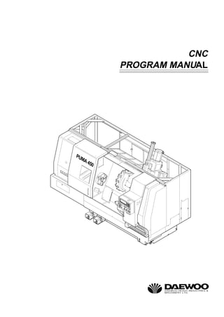 CNC
PROGRAM MANUAL
PUMA450
 