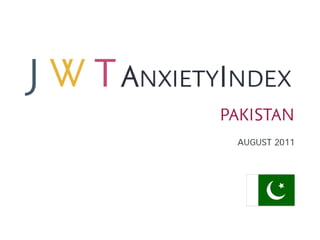 JWT AnxietyIndex: Pakistan (August 2011)