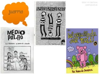 TALLER DE FANZINES
              CONTRASENTIDO


juarma
 